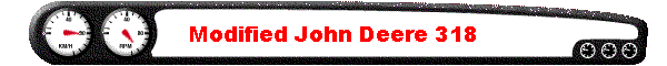 Modified John Deere 318