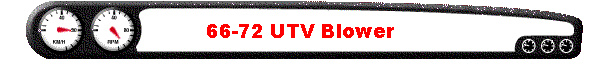 66-72 UTV Blower